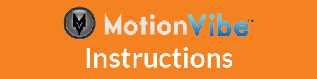 MotionVibe Instructions