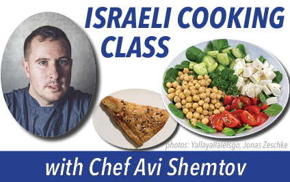 Israeli Cooking Class with Chef Avi Shemtov!