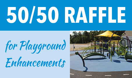 50/50 Raffle for Playground Enhancements
