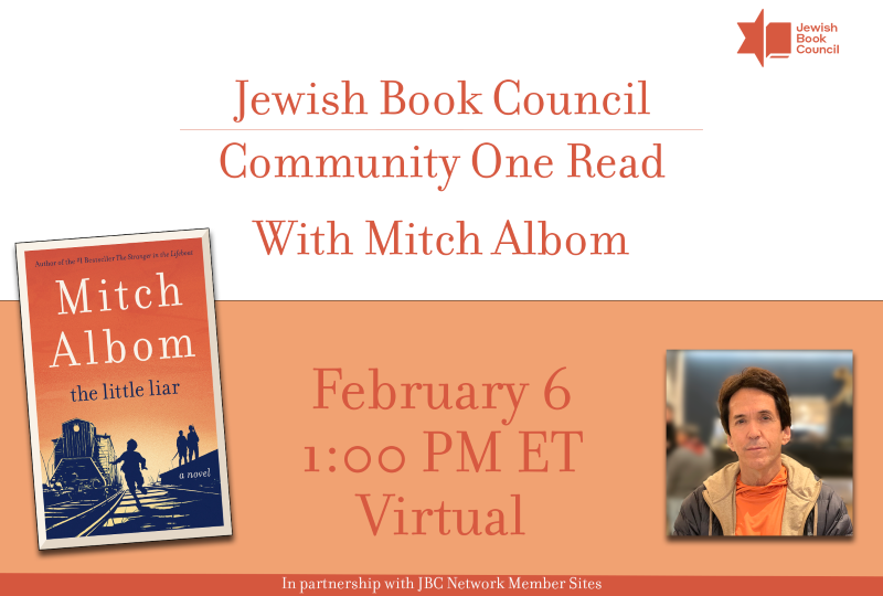 Community One Read with Mitch Albom in partnership with our JBC Network Member Sites on Tuesday, February 6th at 1 PM ET. (Virtual)