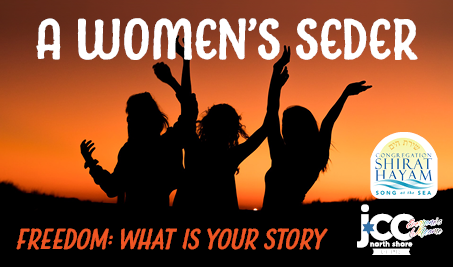 A Women's Seder - Freedom: What is Your Story