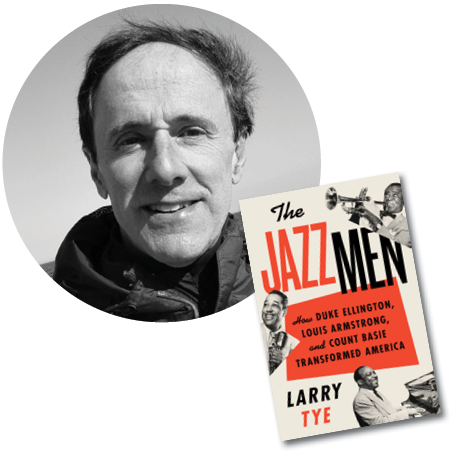 Larry Tye - author of The Jazz Men