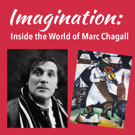 Imagination: Inside the World of Marc Chagall