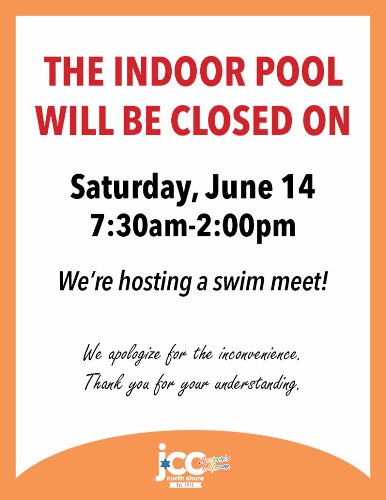 The INDOOR POOL WILL BE CLOSED on Saturday, June 14 7:30am-2:00pm We’re hosting a swim meet! We apologize for the inconvenience. Thank you for your understanding.