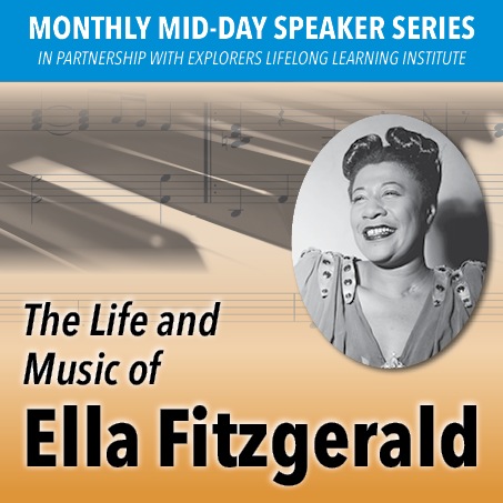 Mid-day Speaker Series: The Life and Music of Ella Fitzgerald