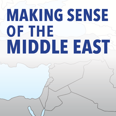 Making Sense of the Middle East
