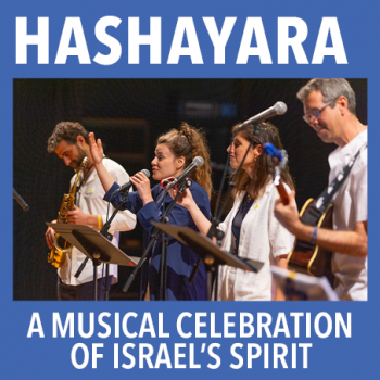 Hashayara: A Musical Celebration of Israel's Spirit